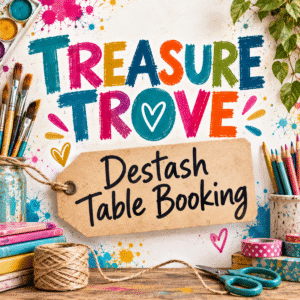 Treasure Trove – Arts & Crafts Destash Table Booking
